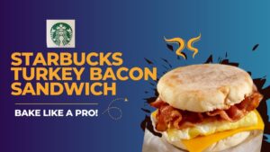 Starbucks Turkey Bacon Sandwich